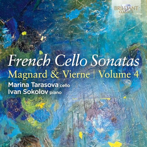 French Cello Sonatas, Vol.4:Magnard & Vierne