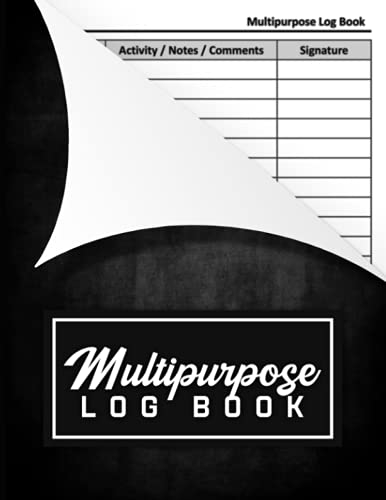 Multipurpose Log Book: A4 - Daily Multipurpose Record Book - 110 pages - Day-To-Day Communication Management Organizer - Template Sheet, Log, Notebook, Journal - Daily Activities Logbook