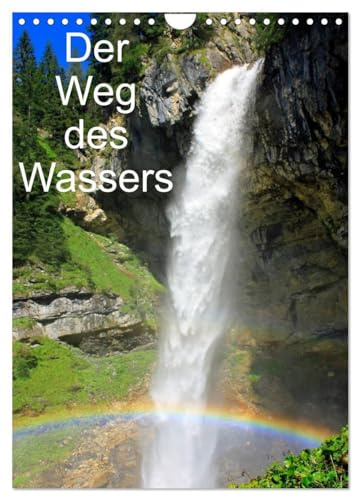 Der Weg des Wassers (Wandkalender 2026 DIN A4 hoch), CALVENDO Monatskalender: Wasser im Salzburger Land (CALVENDO Natur)