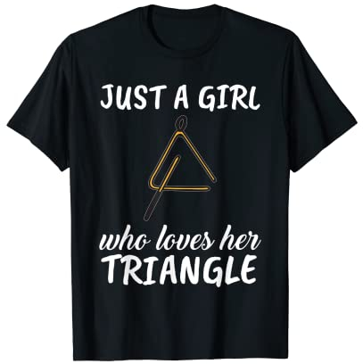 Damen Just A Girl Who Loves Her Triangle Triangel T-Shirt