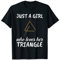 Damen Just A Girl Who Loves Her Triangle Triangel T-Shirt
