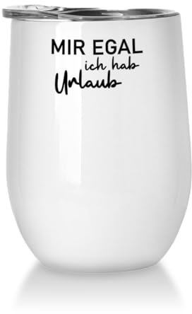 Prozente Momente Mir egal ich hab Urlaub - Winetumbler | Weinbecher | Freizeit | Becher to go | Edelstahlbecher | lustige Sprüche | Sommer | Thermobecher | Camping | Weiß
