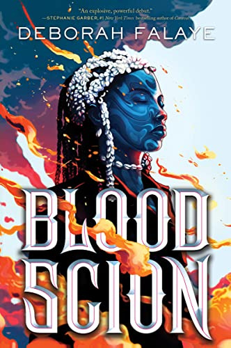 Blood Scion: A YA Dark Fantasy of Magic, Revenge, and Rebellion in Yoruba-Nigerian Mythology