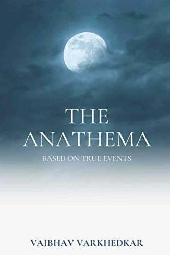 The Anathema: Based on true events