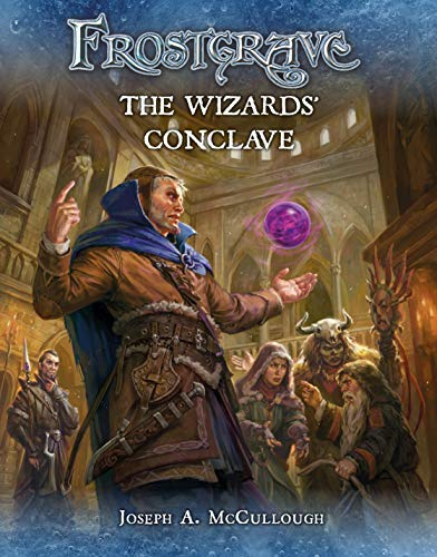 Frostgrave: The Wizards’ Conclave: 7