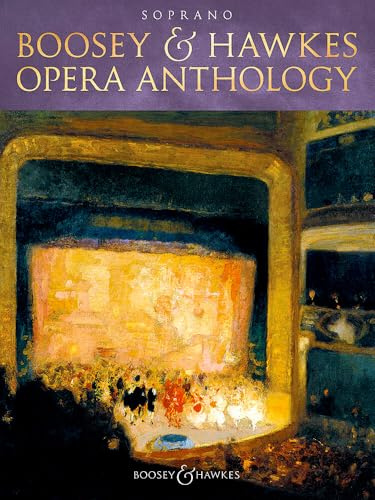 Boosey & Hawkes Opera Anthology - Soprano: Sopran und Klavier. Sopran.