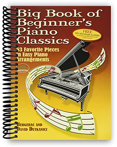 Big Book of Beginner's Piano Classics: 83 Favorite Pieces in Easy Piano Arrangements (Book & Downloadable MP3) (Dover Music for Piano)