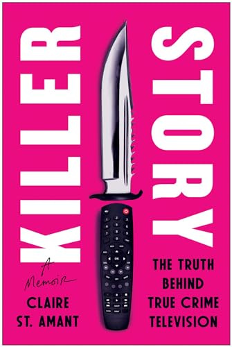 Killer Story: The Truth Behind True Crime Television