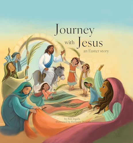 Journey with Jesus: An Easter Story