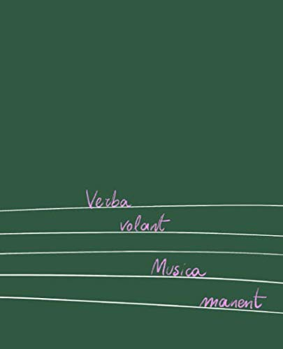 Music NoteBook illustration - Verba Volant Musica Manent: Write your music Everywhere with this original Music NoteBook