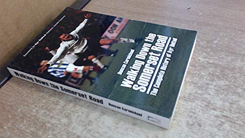 Walking Down the Somerset Road: The Complete History of Ayr United