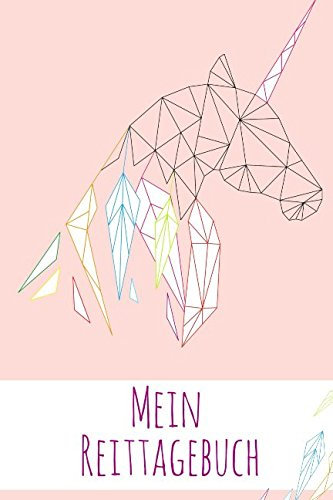Mein Reittagebuch: das Reit- und Trainingsbuch zum Eintragen