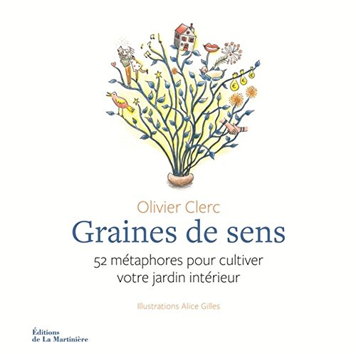 Graines de sens: 52 métaphores pour cultiver votre jardin intérieur