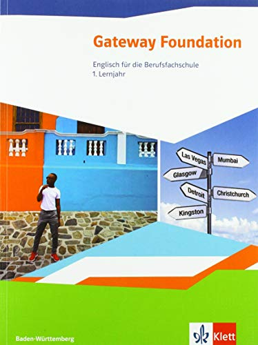 Gateway. Englisch für die Berufsfachschule. Ausgabe Baden-Württemberg: Schulbuch 1. Lernjahr (Gateway. Englisch für die Berufsfachschule. Ausgabe Baden-Württemberg ab 2020)
