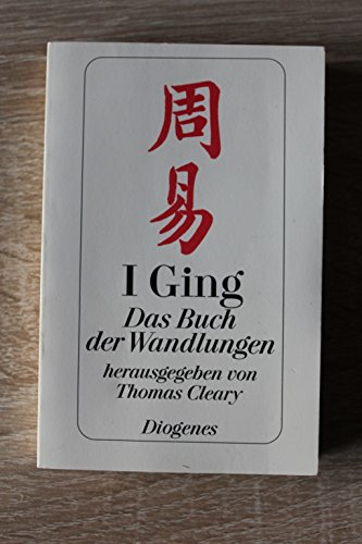 I Ging - Das Buch der Wandlungen