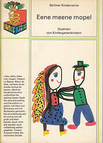 Eene meene mopel. Berliner Kinderreime (Die Bunte Kiste)