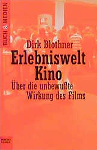 Erlebniswelt Kino (Buch und Medien. Bastei Lübbe Taschenbücher)