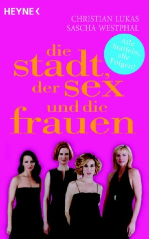 Die Stadt, der Sex und die Frauen
