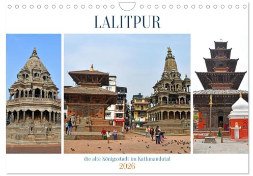LALITPUR, die alte Königsstadt (Wandkalender 2026 DIN A4 quer), CALVENDO Monatskalender: Bilder von einer sehenswerten und ungemein geschichtsträchtigen Stadt im Herzen von Nepal (CALVENDO Orte)