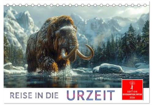 Reise in die Urzeit (Tischkalender 2026 DIN A5 quer), CALVENDO Monatskalender: Eine Zeitreise durch die Vergangenheit der Tierwelt. (CALVENDO Tiere)