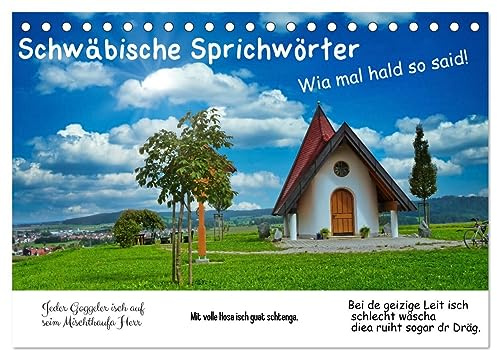 Schwäbische Sprichwörter 1 Wi ma hald so said! (Tischkalender 2026 DIN A5 quer), CALVENDO Monatskalender: Schwäbische Sprichwörter mal humorvoll oder nachdenklich. (CALVENDO Orte)