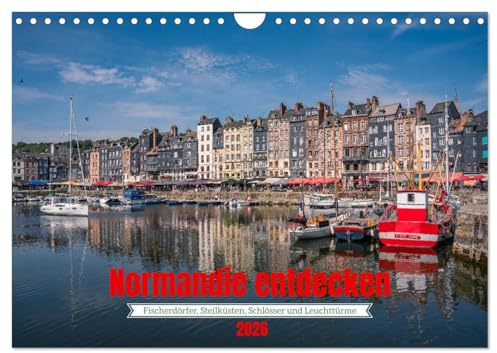 Normandie entdecken (Wandkalender 2026 DIN A4 quer), CALVENDO Monatskalender: Bilder von der Halbinsel Contentin und der Albasterküste (CALVENDO Orte)