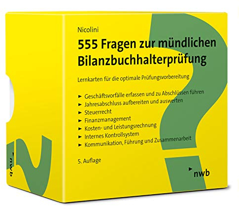 555 Fragen zur mündlichen Bilanzbuchhalterprüfung: Lernkarten für die optimale Prüfungsvorbereitung. (NWB Bilanzbuchhalter)