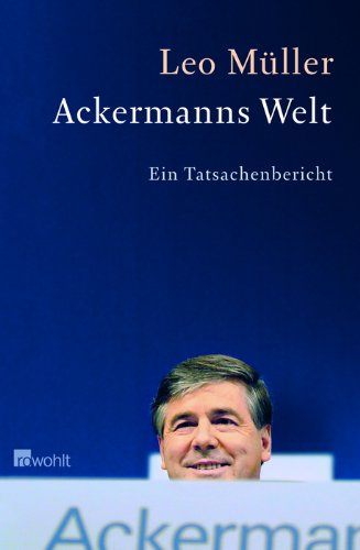 Ackermanns Welt: Ein Tatsachenbericht