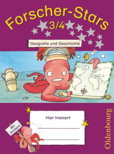 Forscher-Stars - Sachunterricht - 3./4. Schuljahr: Geografie und Geschichte - Übungsheft - Mit Lösungen