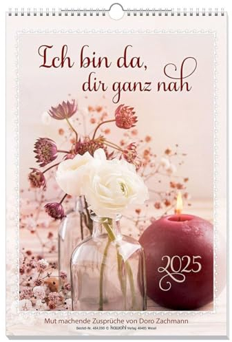 Ich bin da, dir ganz nah 2025: Mut machende Zusprüche von Doro Zachmann