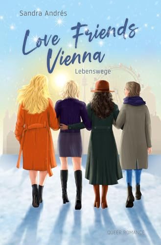 Love Friends Vienna. Staffel 4: Lebenswege