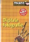 Digitale Fotografie (Franzis Sparbuch)