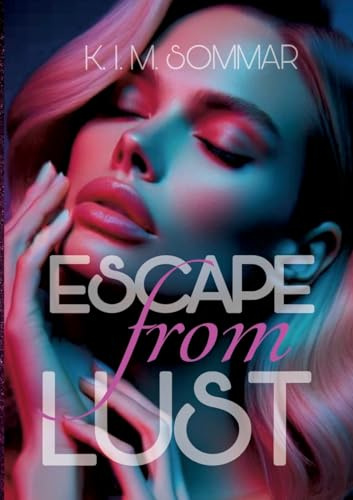 Escape from Lust: Die Watsons - Band 2