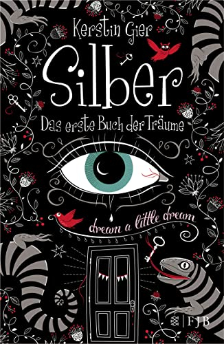 Silber - Das erste Buch der Träume: Roman (Silber-Trilogie, Band 1)