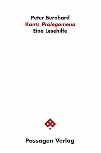 Kants Prolegomena: Eine Lesehilfe (Passagen Einführung)
