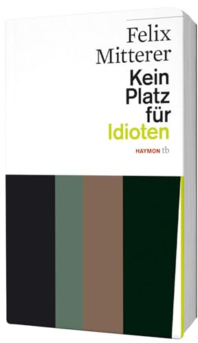 Kein Platz für Idioten: Das Stück und die Fernsehfassung (HAYMON TASCHENBUCH)