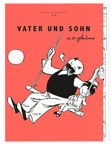 Vater und Sohn: Illustrierte Ausgabe (Büchergilde Bilderbogen)