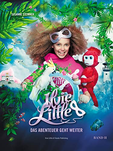 Ilvie Little – Das Abenteuer geht weiter: Band 2