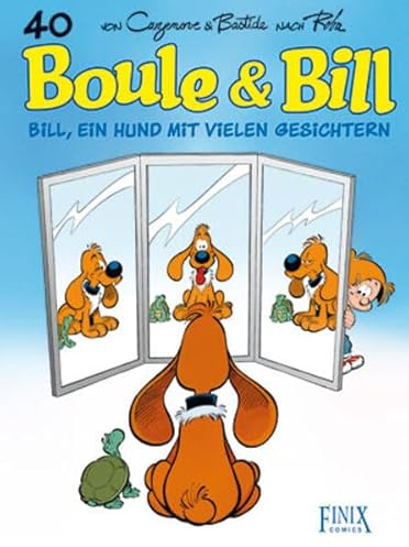 Boule & Bill: Bill, ein Hund mit vielen Gesichtern