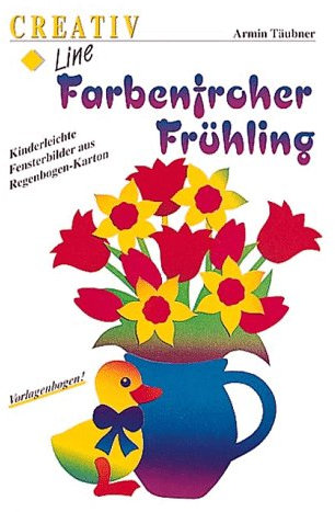 Farbenfroher Frühling: Kinderleichte Fensterbilder aus Regenbogen-Karton