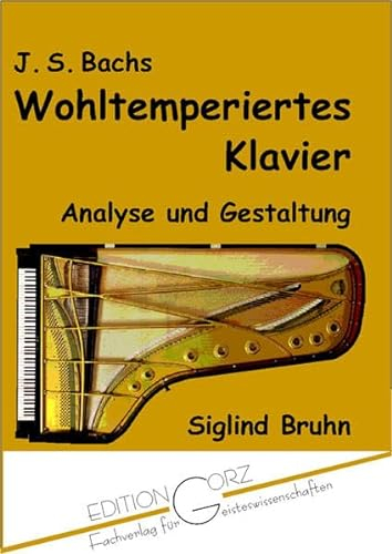 J. S. Bachs Wohltemperiertes Klavier: Analyse und Gestaltung