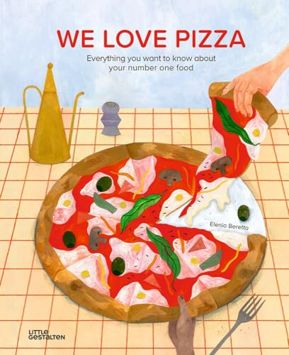 We Love Pizza: Everything you want to know about your number one food