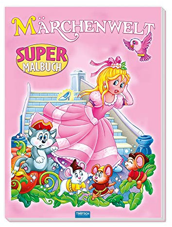 TRÖTSCH - Supermalbuch Märchenwelt | Zauberhaftes Malbuch mit 48 farbigen Malvorlagen beliebter Märchenfiguren: Ausmalbuch für Buntstifte, Wasserfarben und Wachsmalstifte | Ab 3 Jahren