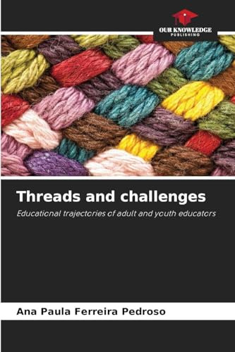 Threads and challenges: Educational trajectories of adult and youth educators