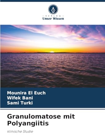 Granulomatose mit Polyangiitis: klinische Studie