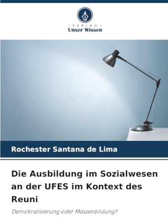 Die Ausbildung im Sozialwesen an der UFES im Kontext des Reuni: Demokratisierung oder Massenbildung?