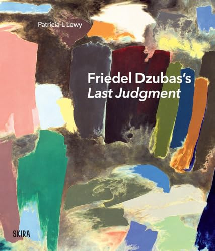 Friedel Dzubas’s Last Judgment: A Masterpiece of Modernist Abstraction