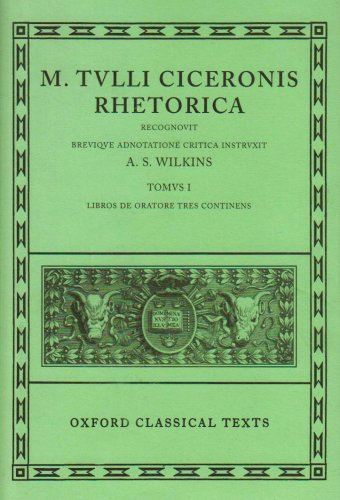 Rhetorica.Vol.1: Volume I: Libros de Oratore Tres (Oxford Classical Texts, Band 1)