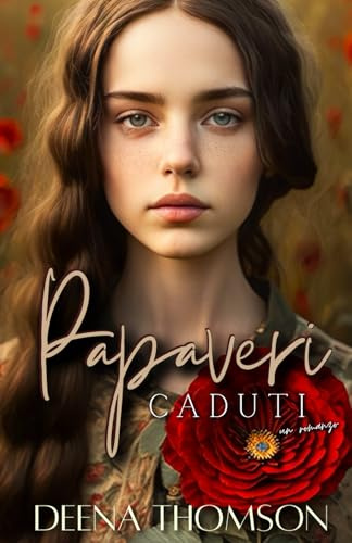 Papaveri Caduti - un romanzo: Una cupa saga familiare di formazione: 1