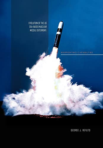 Evolution of the Us Sea-Based Deterrent: War Fighting Capabilites